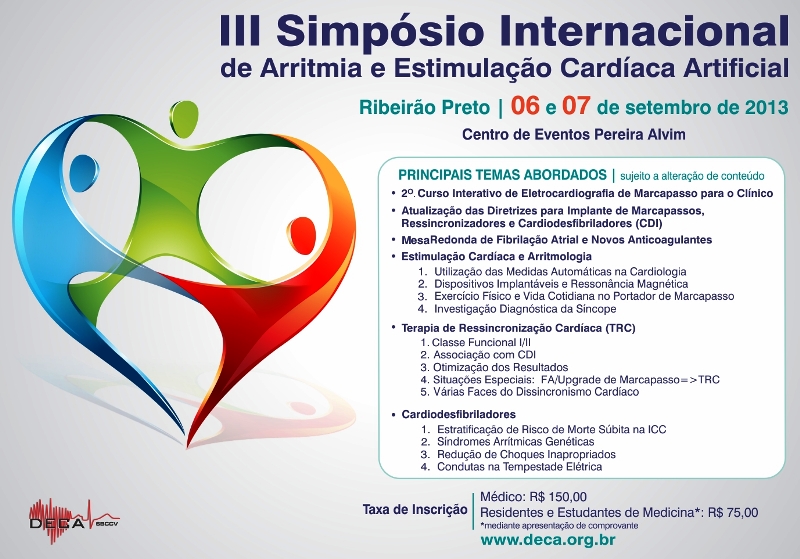 III Simpósio Internacional de Arritmia e Estimulação Cardíaca Artificial em Ribeirão Preto III Simpósio Internacional de Arritmia e Estimulação Cardíaca Artificial